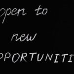 Opportunities - Open To New Opportunities Lettering Text on Black Background